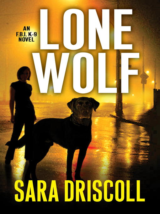 Title details for Lone Wolf by Sara Driscoll - Available